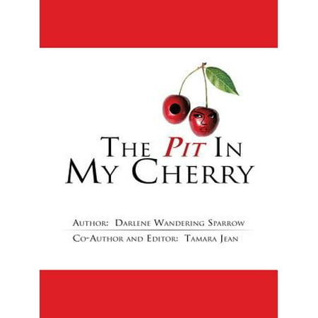 The Pit in My Cherry - eBook