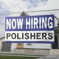 thumbnail image 2 of Now Hiring Polishers 13 oz Heavy Duty Vinyl Banner Polisher Jobs Available Help Wanted Sign for Business Advertising Indoor/Outdoor Single-Sided with Metal Grommets (4x10 ft, Wh & Bl & Bk), 2 of 6