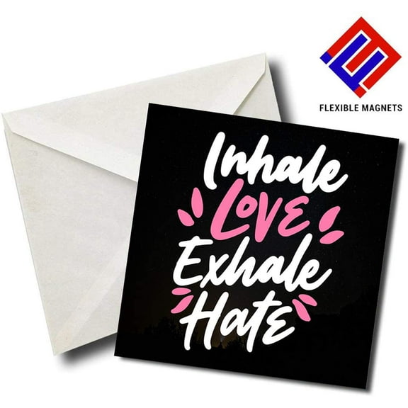 Inhale Love Exhale Hate - Quote Magnet for refrigerator. Great Gift! By Flexible Magnets
