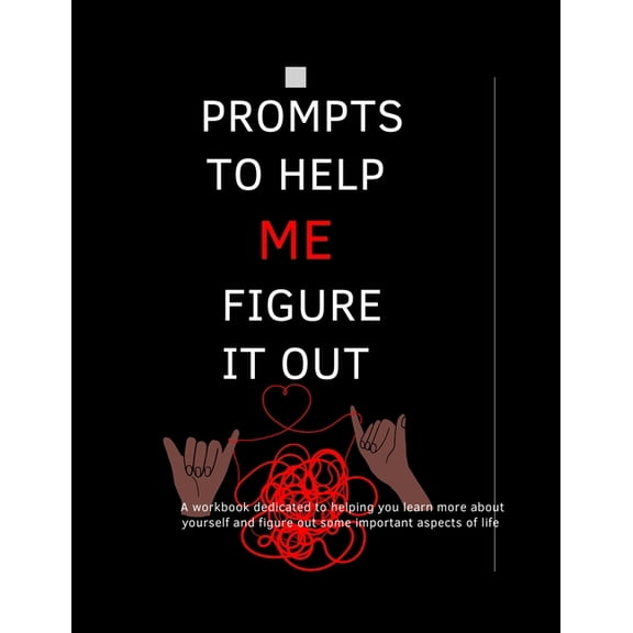 Prompts To Help Me Figure It Out, (Paperback)