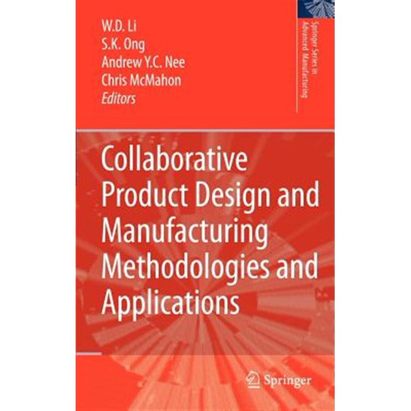 Pre-Owned Springer Advanced Manufacturing Collaborative Product Design and Manufacturing Methodologies and Applications, (Hardcover)