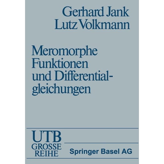 Einführung in Die Theorie Der Ganzen Und Meromorphen Funktionen Mit Anwendungen Auf Differentialgleichungen, (Paperback)