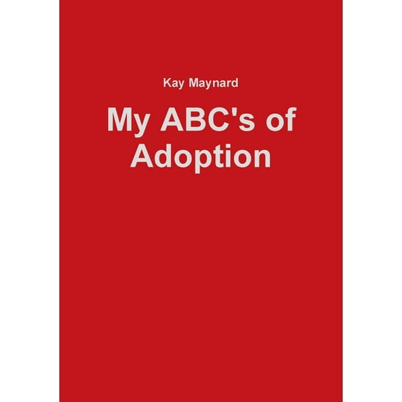 My ABC's of Adoption, (Paperback)