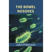 The Bowel Nosodes - John Paterson