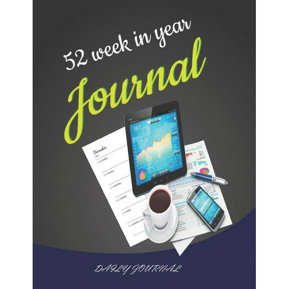 52 Week in Year: 52 weeks is your daily life guide, Priorities, What I have to do (Paperback)