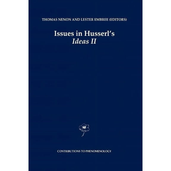 Contributions to Phenomenology Issues in Husserl's Ideas II, Book 24, (Paperback)