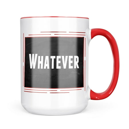 

Neonblond Whatever Mug gift for Coffee Tea lovers