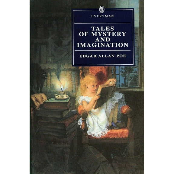 Everyman Paperback Classics Tales of Mystery & Imagination, (Paperback)