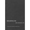 Neoliberalism and Everyday Life [Hardcover - Used]