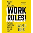 thumbnail image 1 of Work Rules!: Insights from Inside Google That Will Transform How You Live and Lead, 1 of 2