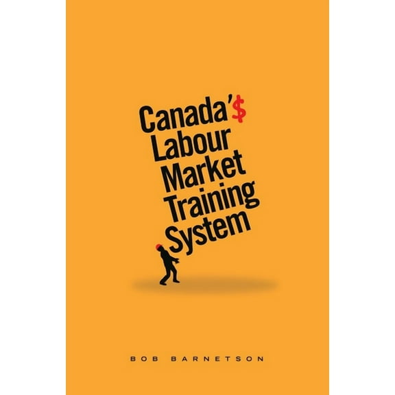 OPEL: Open Paths to Enriched Learning: Canada's Labour Market Training System (Paperback)
