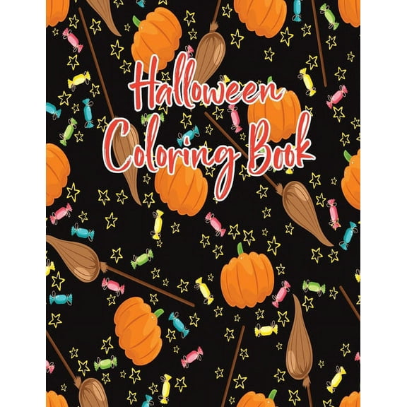 Halloween coloring book: Halloween Coloring Book for Kids Ages 4 to 8, Halloween coloring and activity book for Boys, Girls and Toddlers Ages 4 to 8 coloring and activity book for Celebrate Halloween