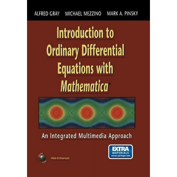 Introduction to Ordinary Differential Equations with Mathematica: An Integrated Multimedia Approach, (Paperback)