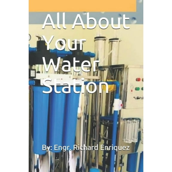 All About Your Water Station (Paperback)
