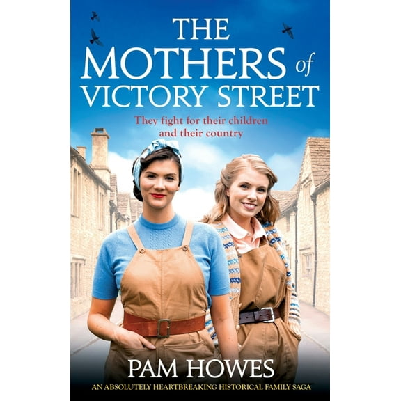 The Bryant Sisters The Mothers of Victory Street: An absolutely heartbreaking historical family saga, Book 3, (Paperback)