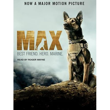 Max: Best Friend. Hero. Marine (Audiobook)