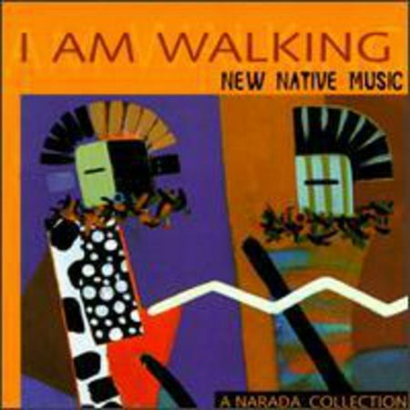 I Am Walking: New Native Music