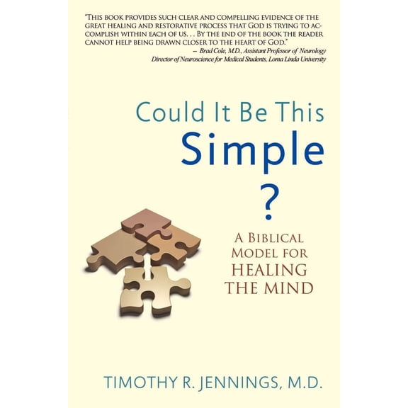Pre-Owned Could It Be This Simple?: A Biblical Model for Healing the Mind (Paperback) 0985850205 9780985850203
