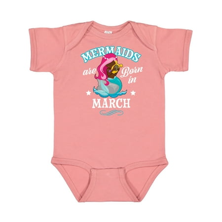 

Inktastic Mermaids are born in March Birthday Gift Baby Girl Bodysuit