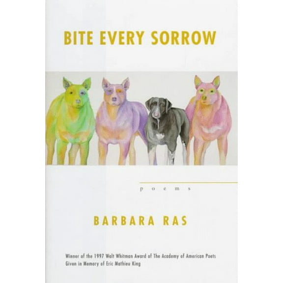 Pre-Owned Bite Every Sorrow, 9780807122631, 0807122637, Hardcover, First Edition edition