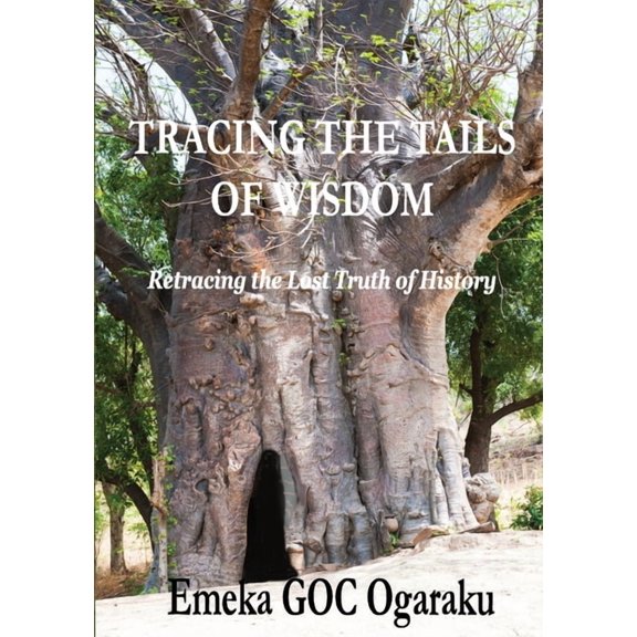Tracing the Tails of Wisdom, (Paperback)