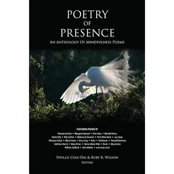 Pre-Owned Poetry of Presence: An Anthology of Mindfulness Poems, 9780998258836, 0998258830, Paperback,