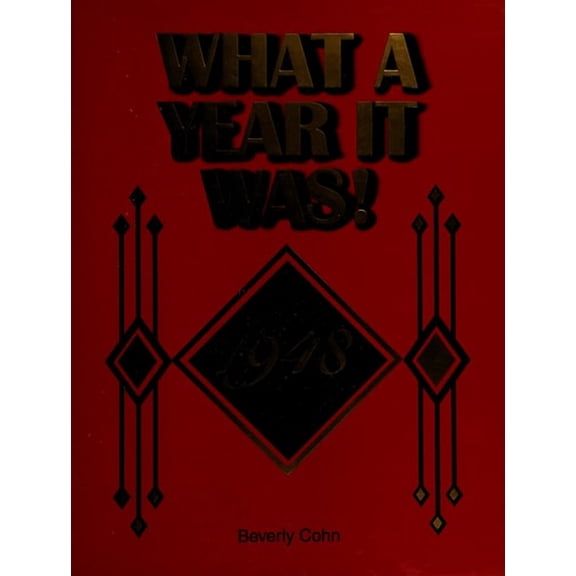 Pre-Owned What A Year It Was! 1948 (Hardcover) 0922658110 9780922658114