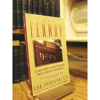 Pre-Owned At Fenway: Dispatches from Red Sox Nation (Paperback) 0609800914 9780609800911