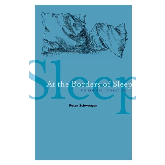 At the Borders of Sleep: On Liminal Literature, (Paperback)