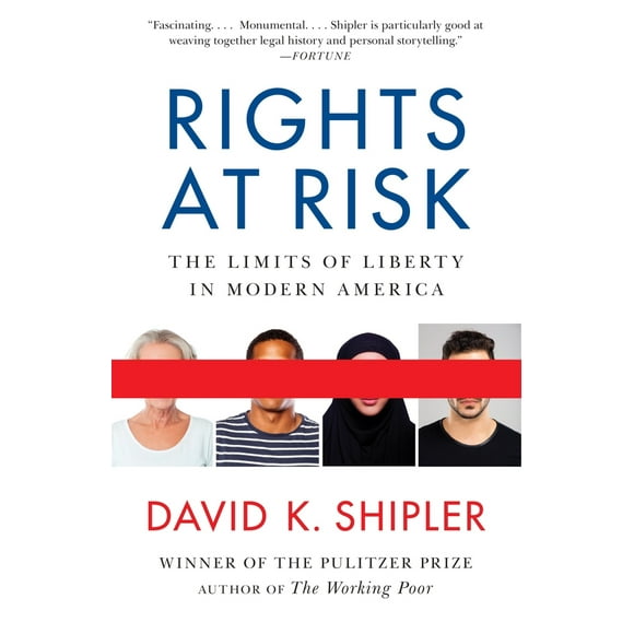 Pre-Owned Rights at Risk: The Limits of Liberty in Modern America (Paperback) 0307947009 9780307947000