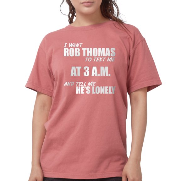 CafePress - Rob Thomas 3AM Womens Comfort Colors Shirt - Womens Comfort Colors® Shirt