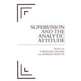 thumbnail image 1 of Supervision et l'Atitude Analytique, Edward Martin, Christine Driver Broché, 1 of 2
