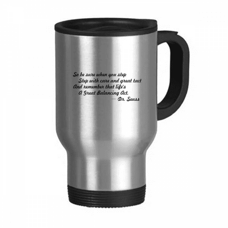 

Care And Tact Give You Balance Life Quotes Travel Mug Flip Lid Stainless Steel Cup Car Tumbler Thermos