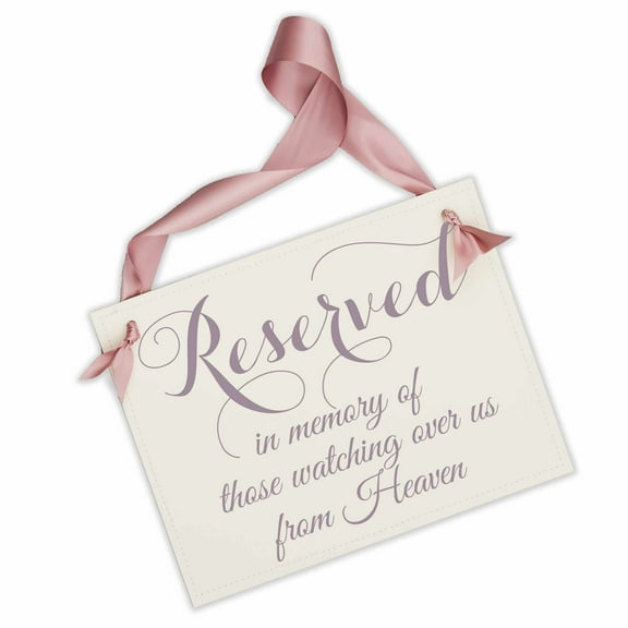 Ritzy Rose Wedding Ceremony Memorial Chair Sign - Handcrafted Banner Reserved In Memory Of Those Watching Over Us From Heaven | Honor Relatives & Family Members