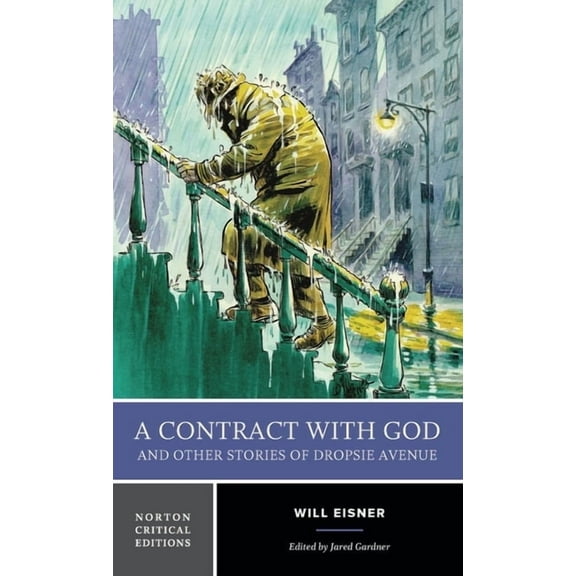 Norton Critical Editions A Contract with God and Other Stories of Dropsie Avenue: A Norton Critical Edition, (Paperback)