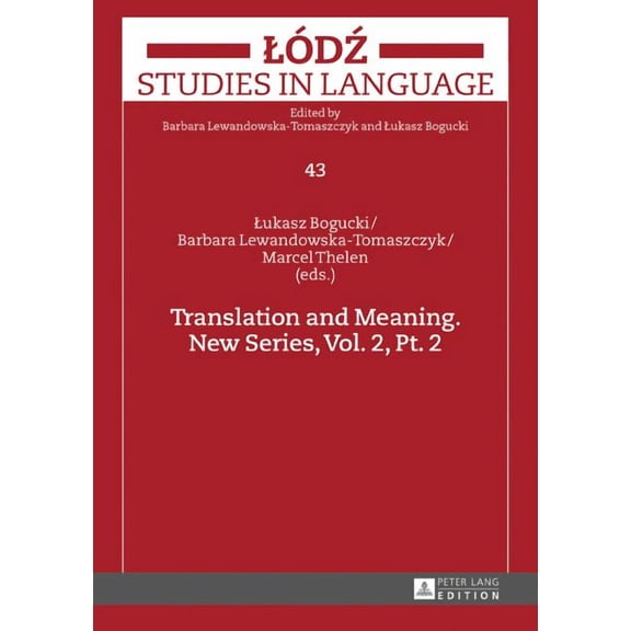 Lodz Studies in Language: Translation and Meaning. New Series, Vol. 2, Pt. 2 (Hardcover)