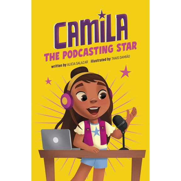 Camila the Star Camila the Podcasting Star, (Paperback)