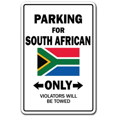 PARKING FOR SOUTH AFRICAN ONLY Decal south africa flag national pride love | Indoor/Outdoor | 7