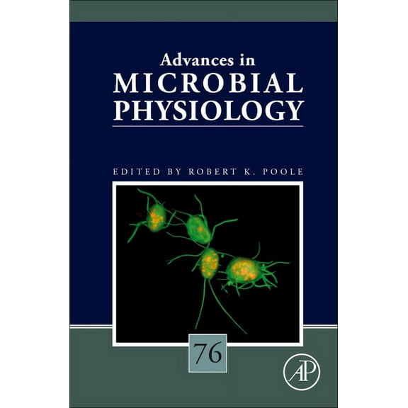 Advances in Microbial Physiology Advances in Microbial Physiology: Volume 76, Book 76, (Hardcover)