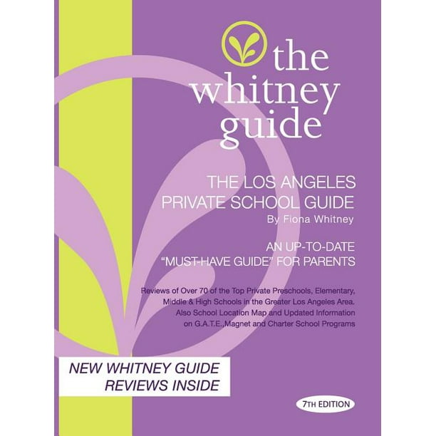 Los Angeles Private School Guide 7th Edition