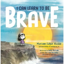 I Can Learn to Be Brave, (Hardcover)