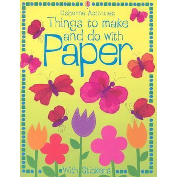 Pre-Owned Things to Make and Do With Paper (Activity Books) (Paperback) 0794506747 9780794506742