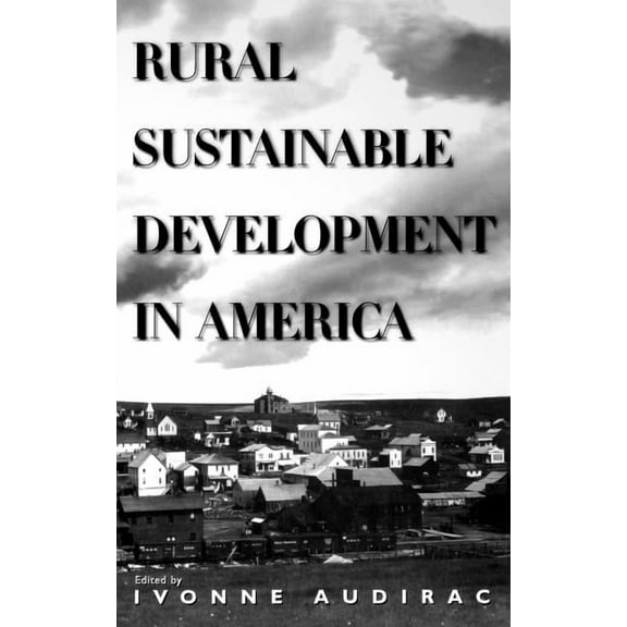 Rural Sustainable Development in America, (Hardcover)