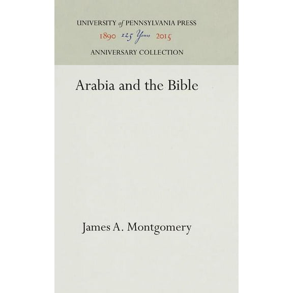 Anniversary Collection: Arabia and the Bible (Hardcover)
