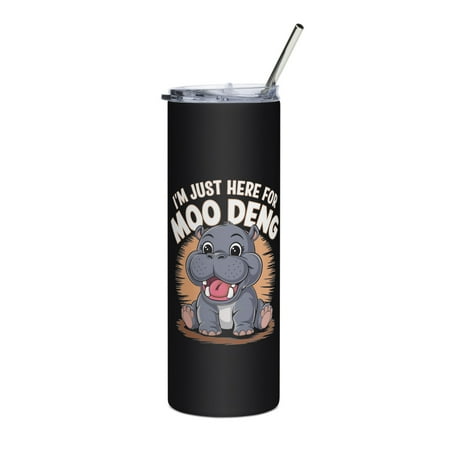 

Cute Thailand Baby Hippo MooDeng Skinny Slim Tumbler I m Just Here For Moo Deng