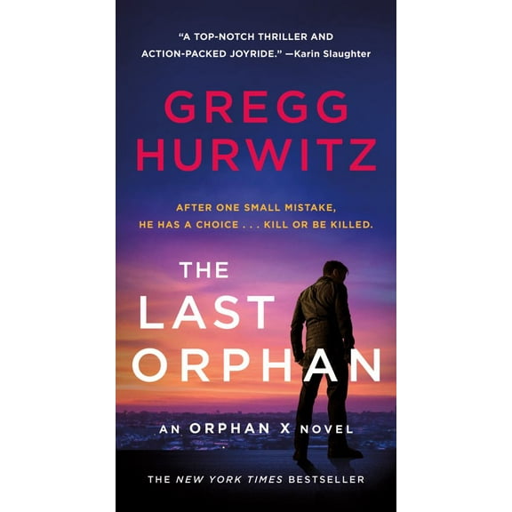Gregg Hurwitz: The Last Orphan: An Orphan X Novel (Paperback)