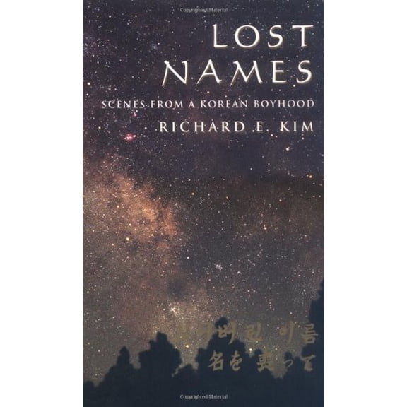 Pre-Owned Lost Names: Scenes from a Korean Boyhood (Paperback) 0520214242 9780520214248