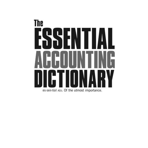 Pre-Owned The Essential Accounting Dictionary (Paperback) 1572486511 9781572486515