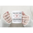 thumbnail image 4 of Waldeal Grandma Coffee Mug, You Put The Great in Great Grandma, Best Birthday for Your Grandmother Cup 11 oz, 4 of 7