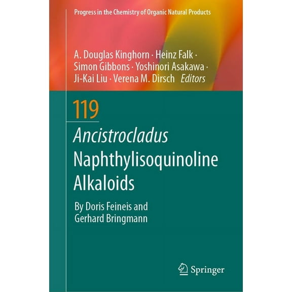 Progress in the Chemistry of Organic Nat Ancistrocladus Naphthylisoquinoline Alkaloids, Book 119, (Hardcover)